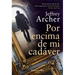 Por Encima de Mi Cadáver (Over My Dead Body - Spanish Edition)