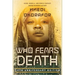 Who Fears Death