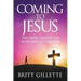 Coming To Jesus: One Man's Search for Truth and Life Purpose
