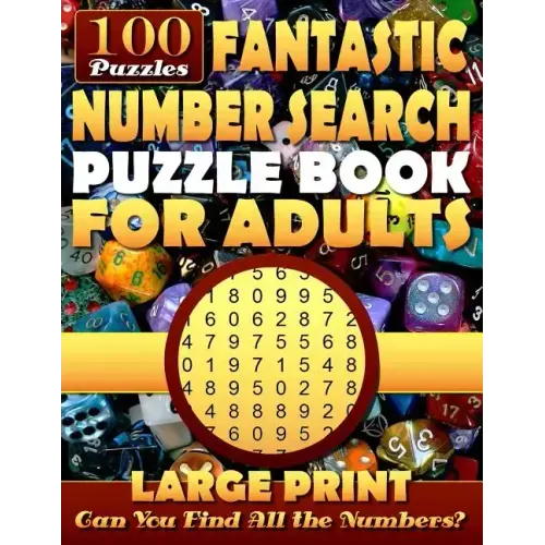 Fantastic Number Search Puzzle Book for Adults: Large print.: Number Search Books for Seniors and Adults. Can You Find All the Numbers?