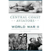 Central Coast Aviators in World War II