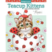 Teacup Kittens Coloring Book