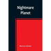 Nightmare Planet