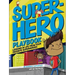 Superhero Playbook: Lessons in Life from Your Favorite Superheroes