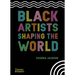 Black Artists Shaping the World