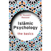 Islamic Psychology: The Basics