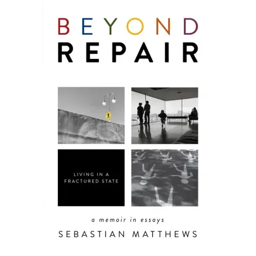 Beyond Repair: Living in a Fractured State