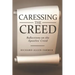 Caressing the Creed: Reflections on the Apostles' Creed