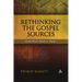 Rethinking the Gospel Sources