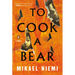 To Cook a Bear
