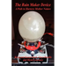 The Rain Maker Device - A Path to Harness Mother Nature