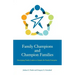 Family Champions and Champion Families: Developing Family Leaders to Sustain the Family Enterprise