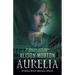 Aurelia: An alternative crime thriller: Pursue a murderer or save her young daughter?