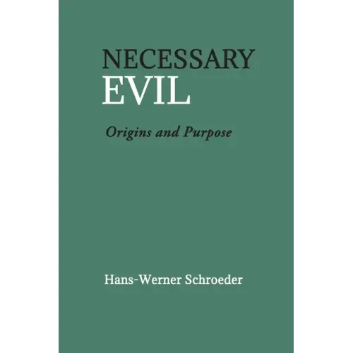 Necessary Evil: Origin and Purpose