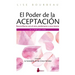 Poder de la Aceptación, El
