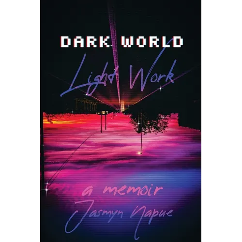 Dark World Light Work