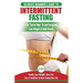 Intermittent Fasting: The Ultimate Beginner's Guide To The Intermittent Fasting Diet Lifestyle - Delay Food, Don't Deny It - Finally Lose We