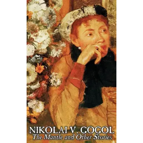 The Mantle and Other Stories by Nikolai Gogol, Fiction, Classics, Literary