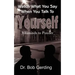 Watch What You Say When You Talk To Yourself: Vitaminds to Ponder