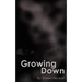 Growing Down