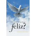 Por Que No He Logrado Ser Feliz?