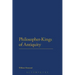 Philosopher-Kings of Antiquity