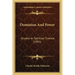 Dominion And Power: Studies In Spiritual Science (1901)