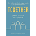 Together: How leaders involve & engage people to get great things done