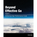 Beyond Effective Go: Part 1 - Achieving High-Performance Code