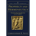 Prophecy and Hermeneutics: Toward a New Introduction to the Prophets