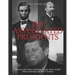 The Assassinated Presidents: The Lives and Deaths of Abraham Lincoln, James Garfield, William McKinley, and John F. Kennedy
