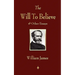 The Will to Believe and Other Essays in Popular Philosophy and Human Immortality