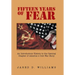 Fifteen Years of Fear: An Introductory History to the Opening Chapter of America's Cold War Story