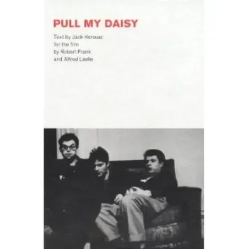 Robert Frank: Pull My Daisy