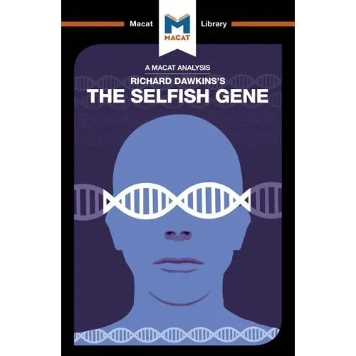 An Analysis of Richard Dawkins's the Selfish Gene
