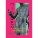 Hidden: The Intimate Lives of Gay Men Past and Present