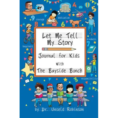 Let Me Tell My Story: Journal For Kids with The Bayside Bunch