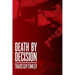 Death by Decision