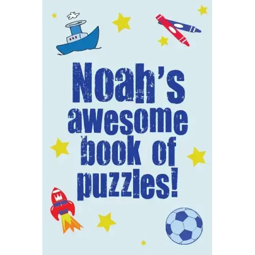 Noah's Awesome Book Of Puzzles!