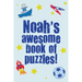 Noah's Awesome Book Of Puzzles!