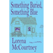 Something Buried, Something Blue: Book #1, The Mac 'n' Ivy Mysteries