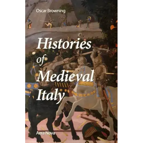 Histories of Medieval Italy