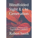 Blindfolded Sight and Chi Generation: A Training Manual for Superhuman Abilities