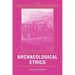 Archaeological Ethics