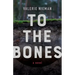 To the Bones