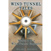 Wind Tunnel Tales, Memoirs of a Wind Tunnel Engineer