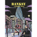 Banksy: A Graphic Novel