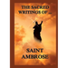 The Sacred Writings of St. Ambrose: Biographically Annotated Edition