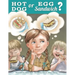 Hot Dog or Egg Sandwich?