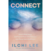 Connect: How to Find Clarity and Expand Your Consciousness with Pineal Gland Meditation